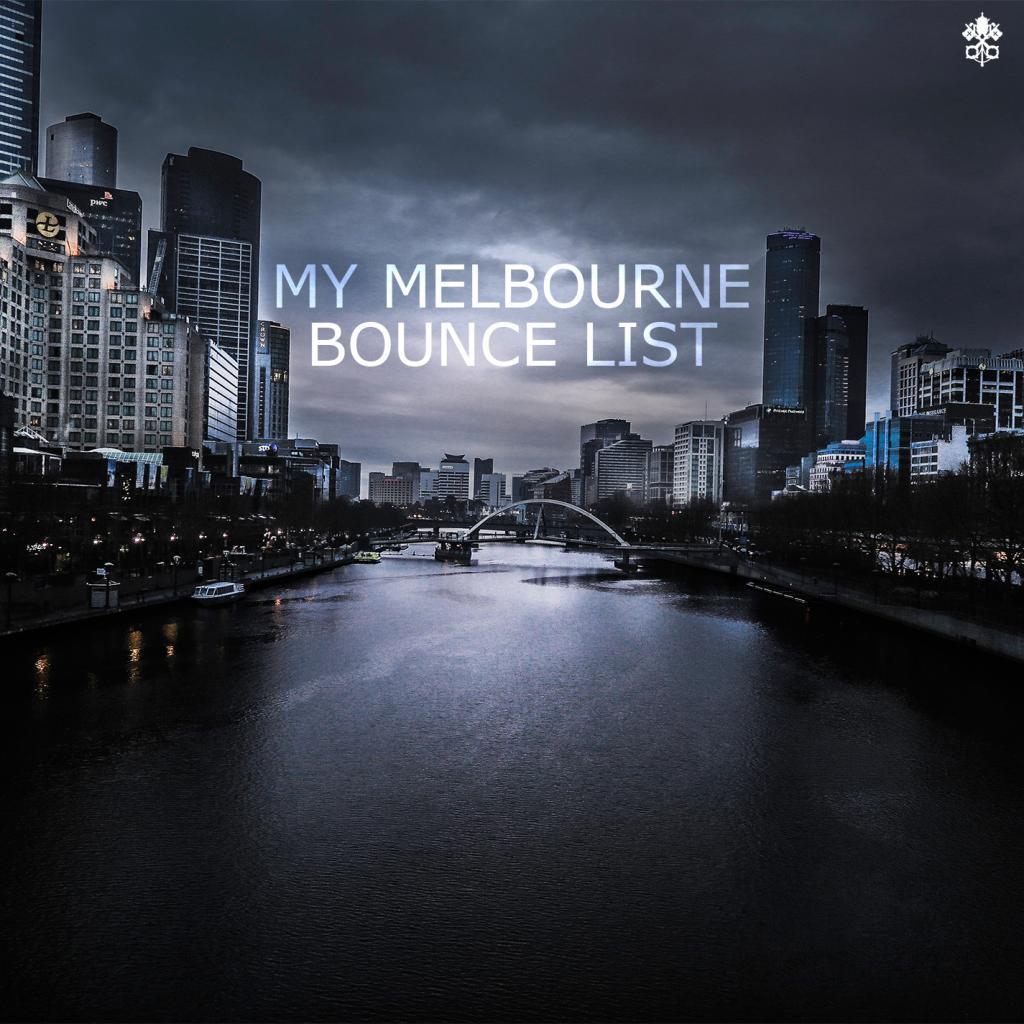 My Melbourne Bounce List