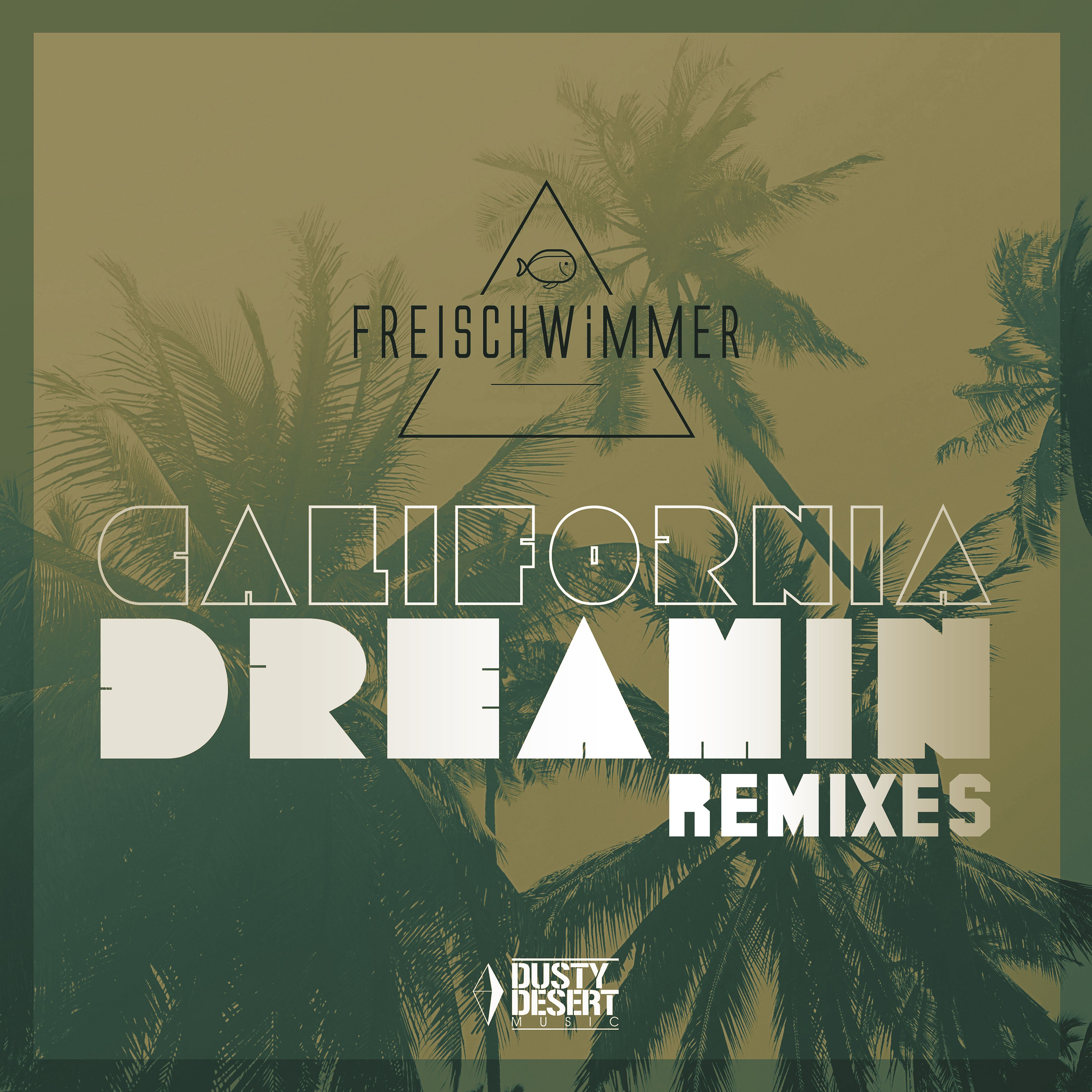 California Dreamin (Remixes)