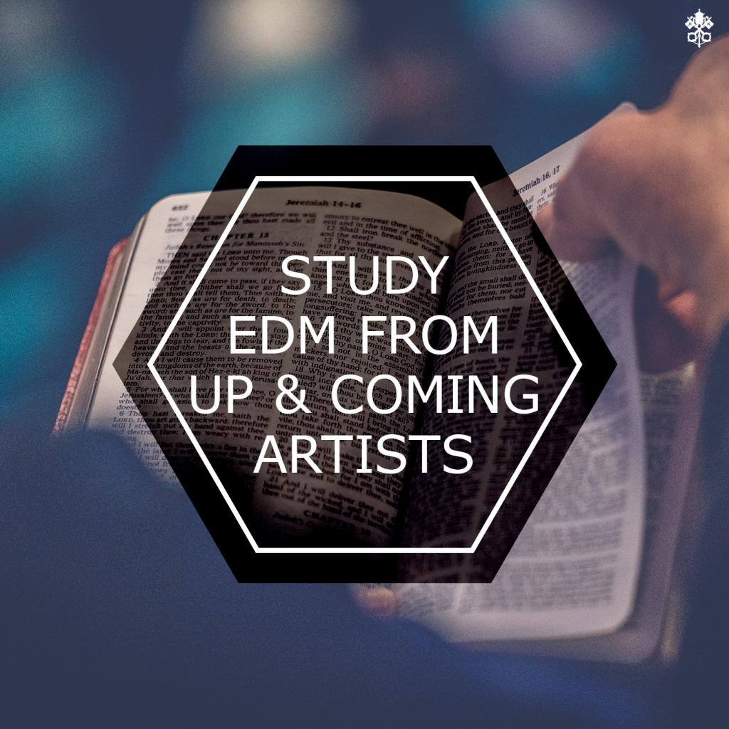 Study EDM From Up & Coming Artists