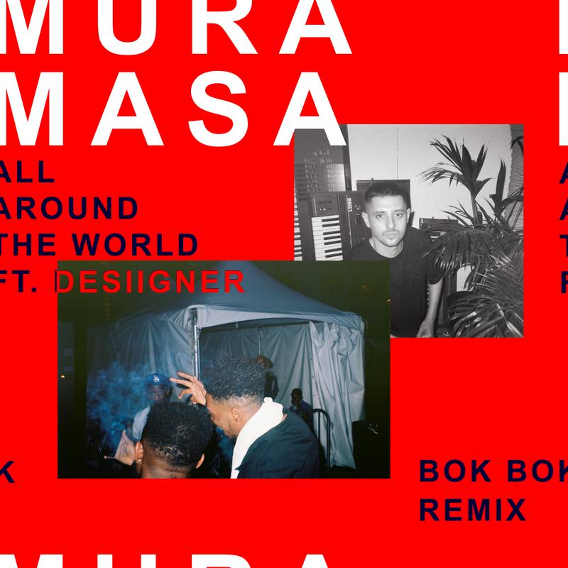 All Around The World (Bok Bok Remix)