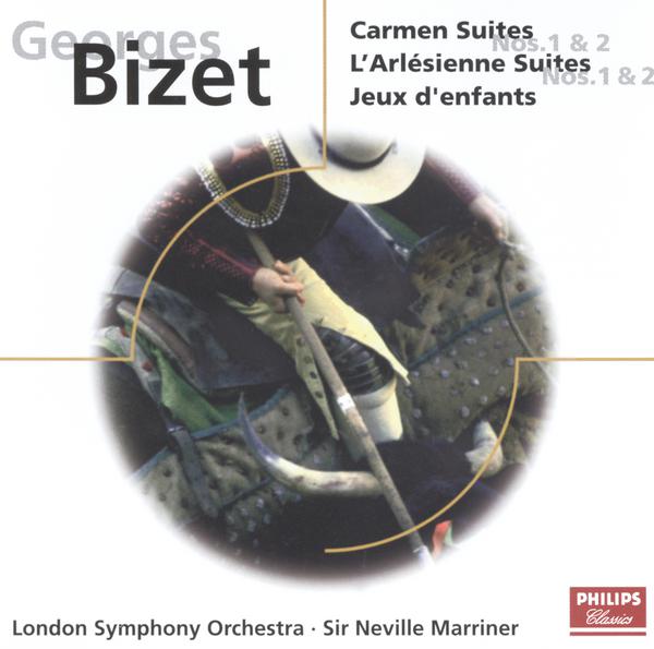 Bizet: Carmen Suites/L'Arlesienne Suites/Jeux d'enfants