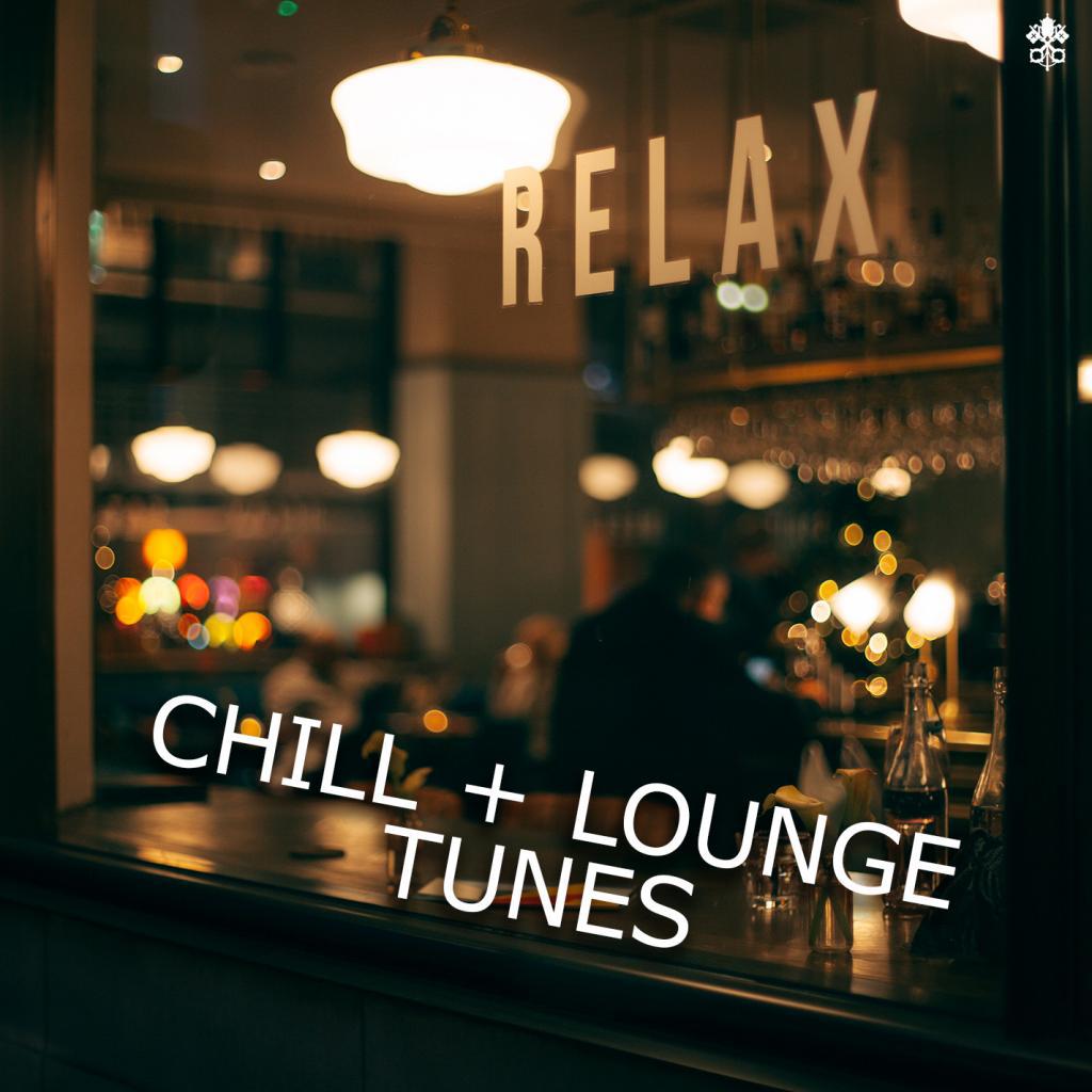 Chill + Lounge Tunes