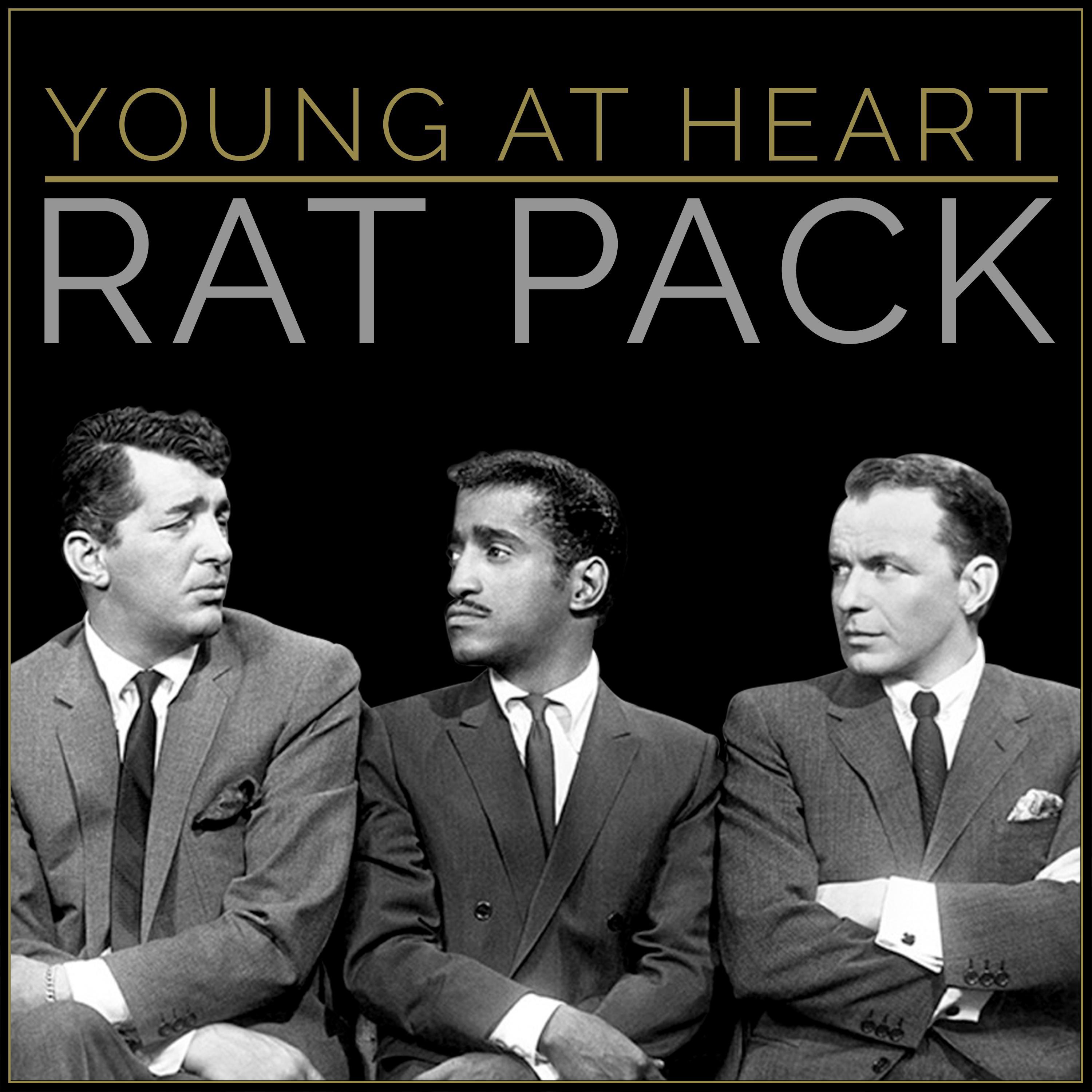 "Young at Heart" - Classic Rat Pack