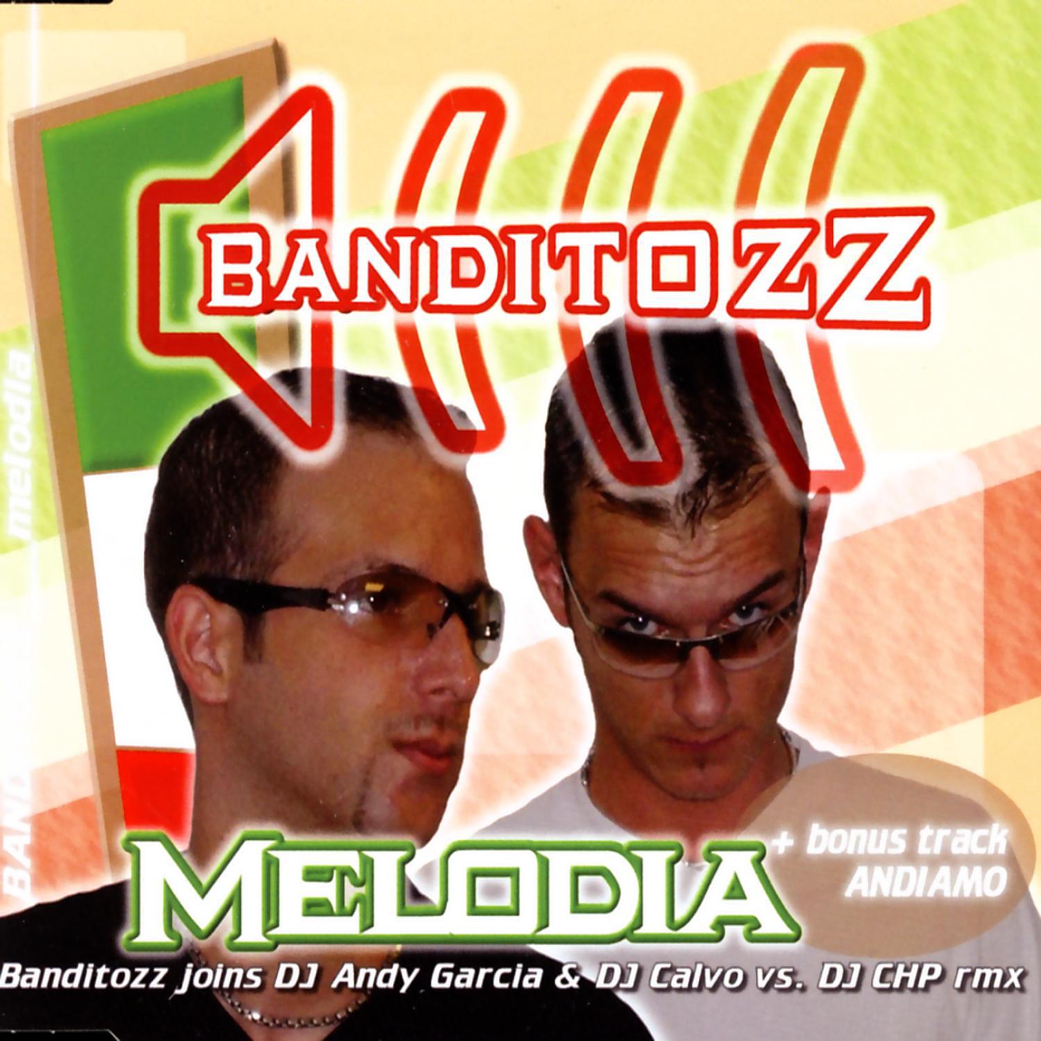 Melodia (Banditozz Joins DJ Andy Garcia Radio Mix)