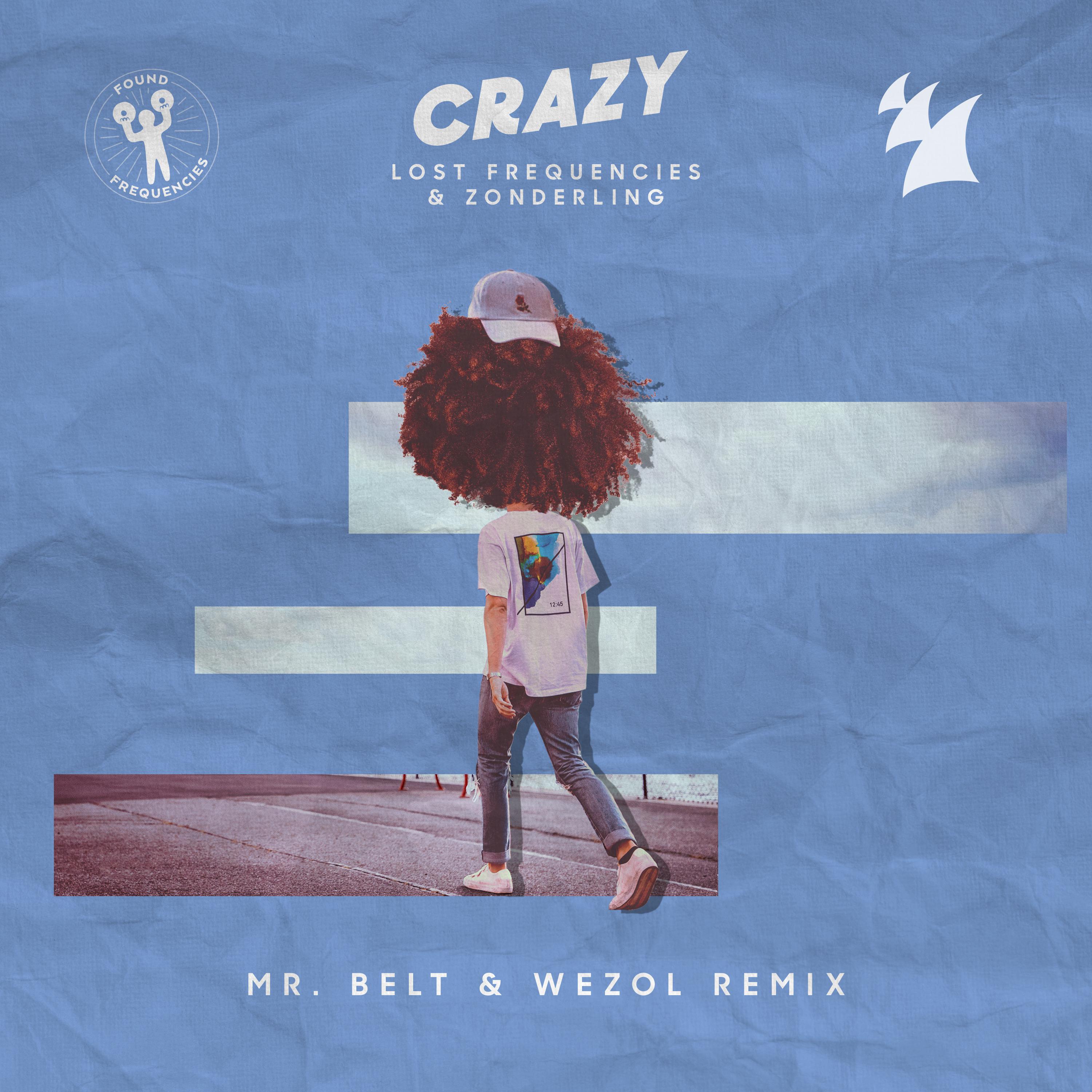 Crazy (Mr. Belt & Wezol Remix)