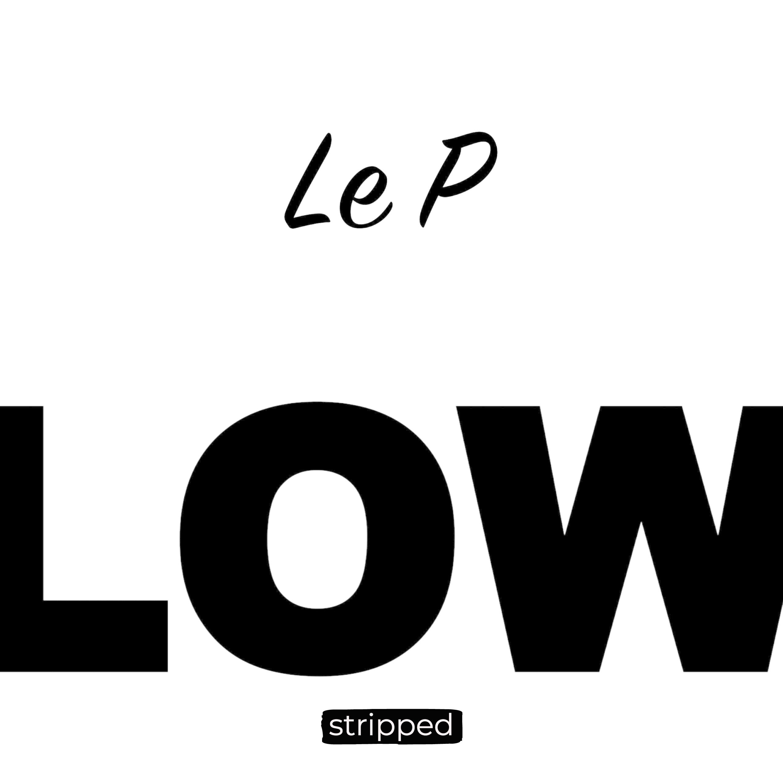 Low (Stripped Version)
