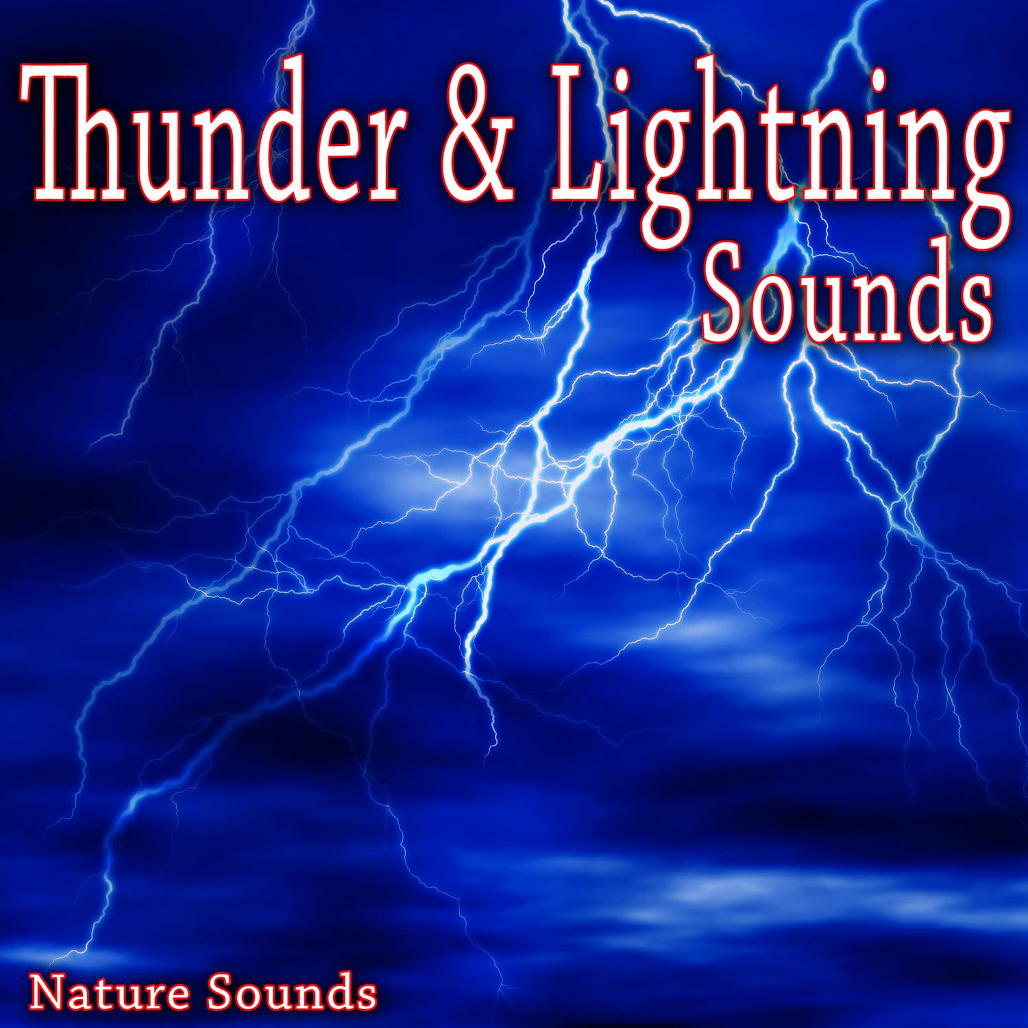 Thunder and Lightning Sounds (Nature Sounds)