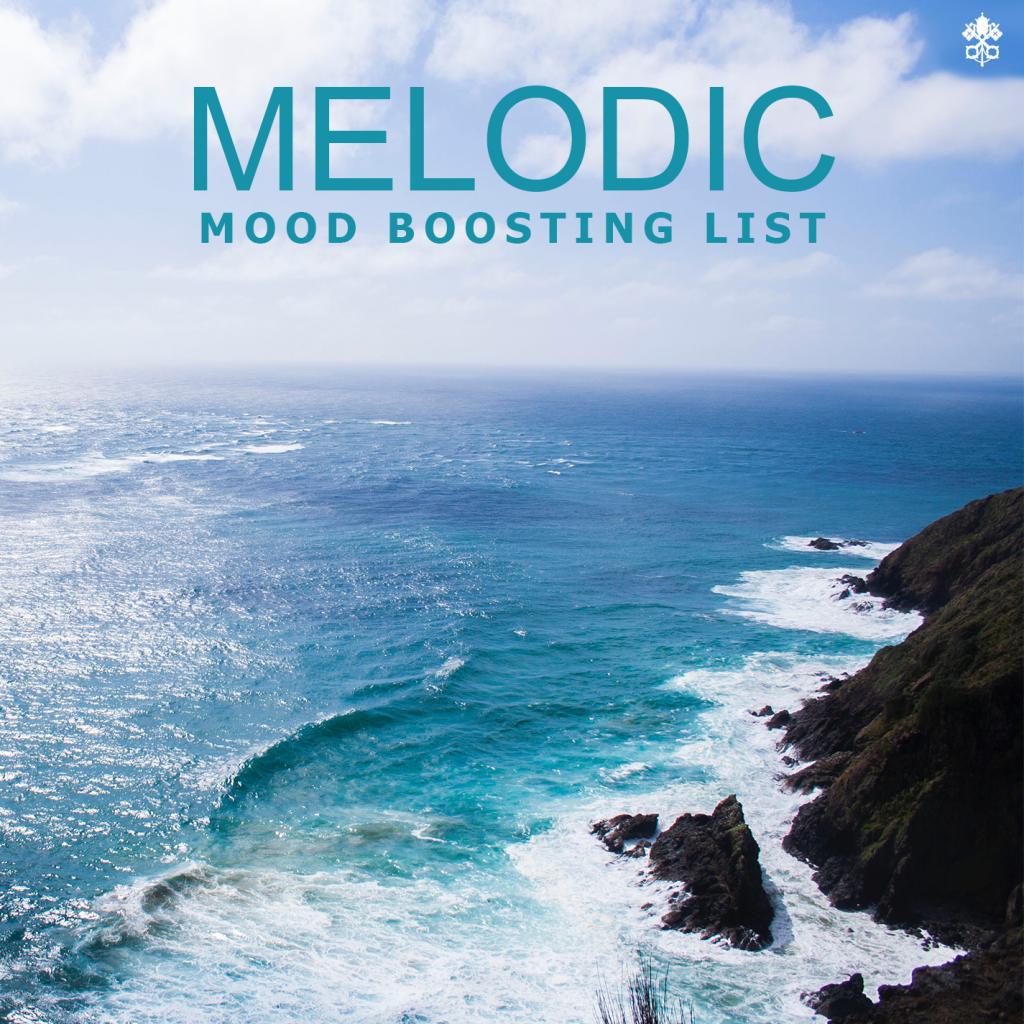 Melodic Mood Boosting List