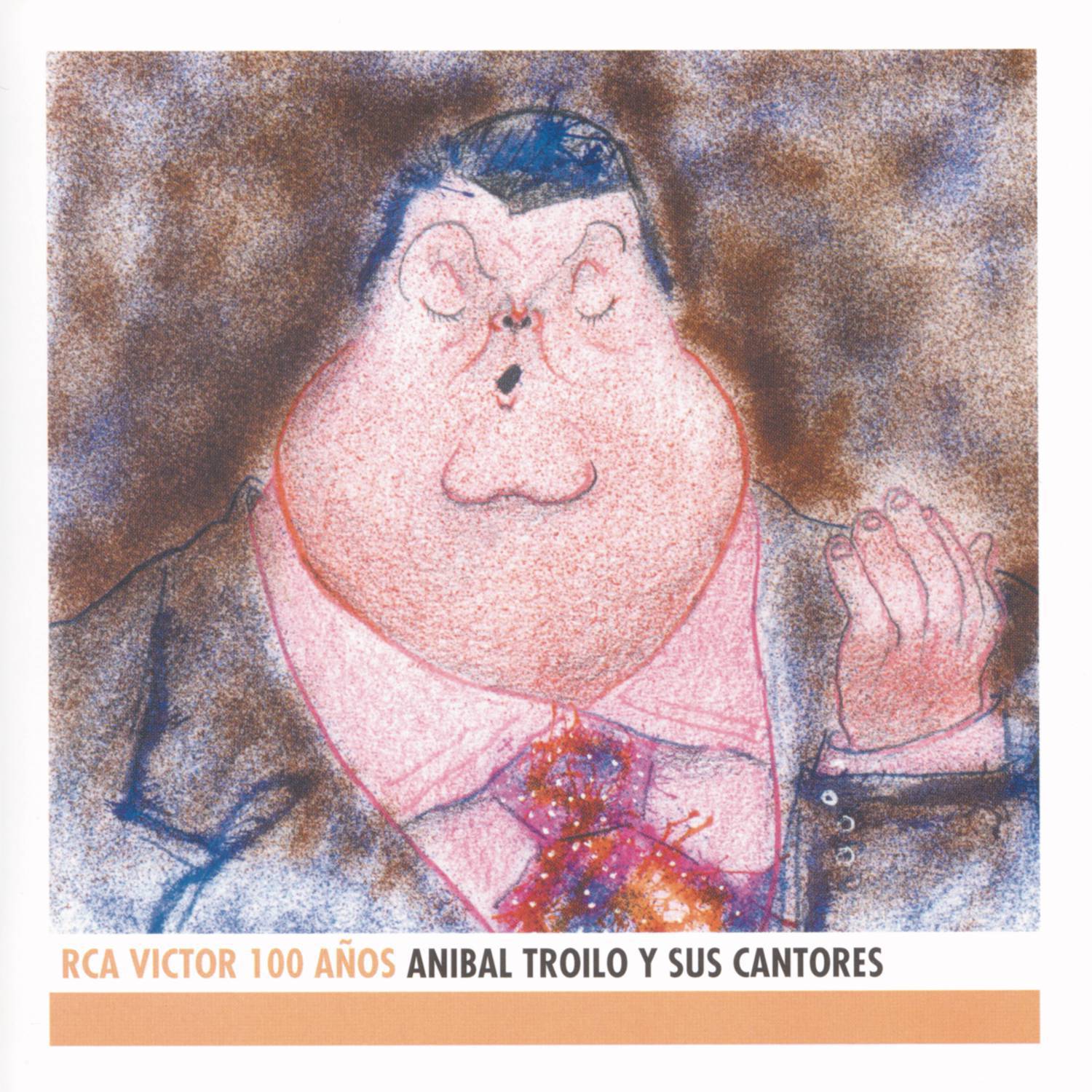 Anibal Troilo Y Sus Cantores  RCA Victor 100 A os