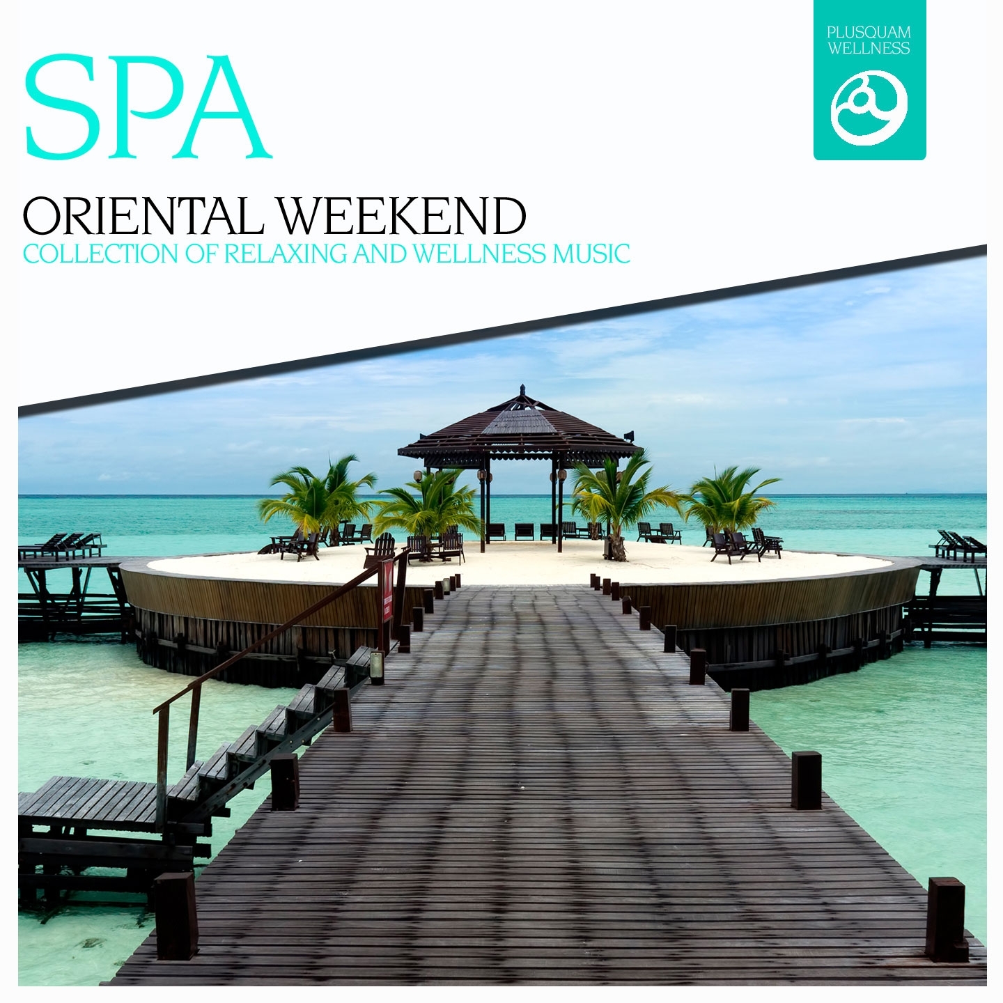 Oriental Weekend (Music for Relaxing Times, Massage, Sound Therapy, Deep, Restful Sleep, SPA Visits and Stress Relief)