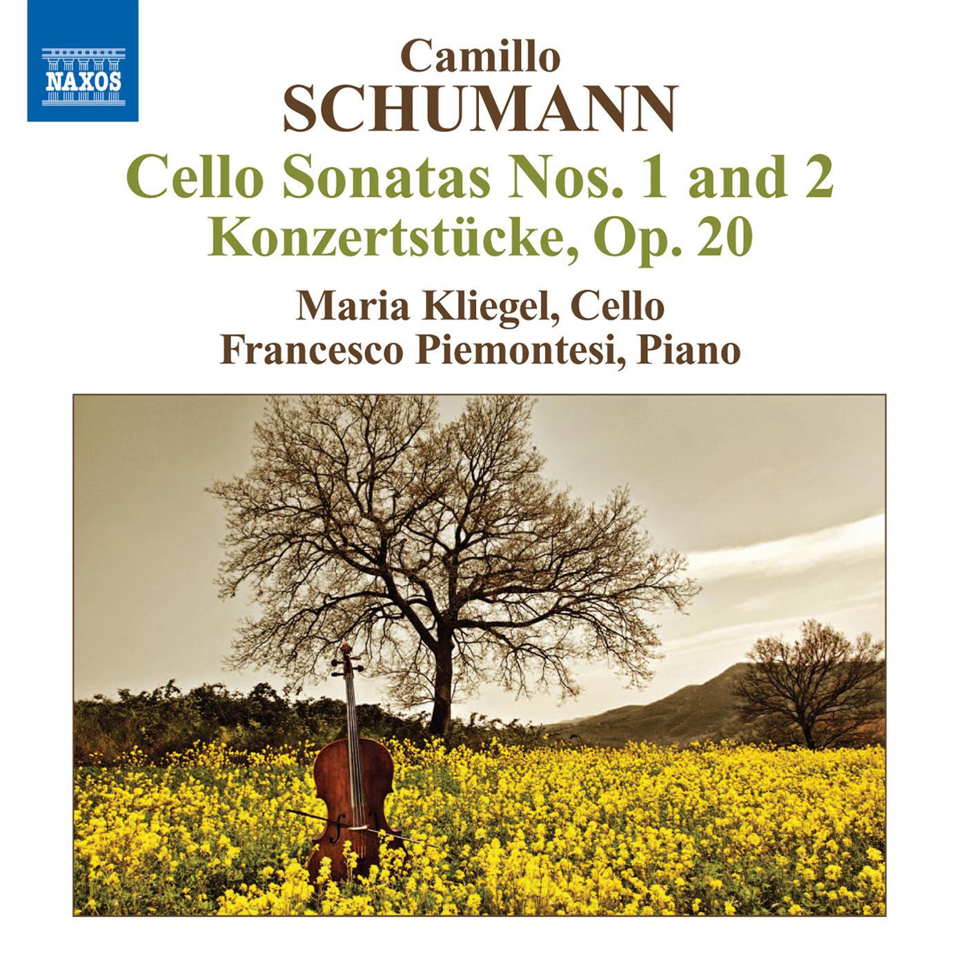 SCHUMANN, Camillo: Cello Sonatas Nos. 1 and 2 / 2 Konzertstucke (Kliegel, Piemontesi)