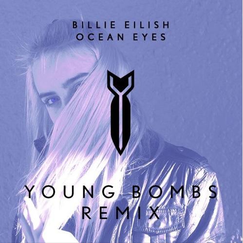 Ocean Eyes (Young Bombs Remix)