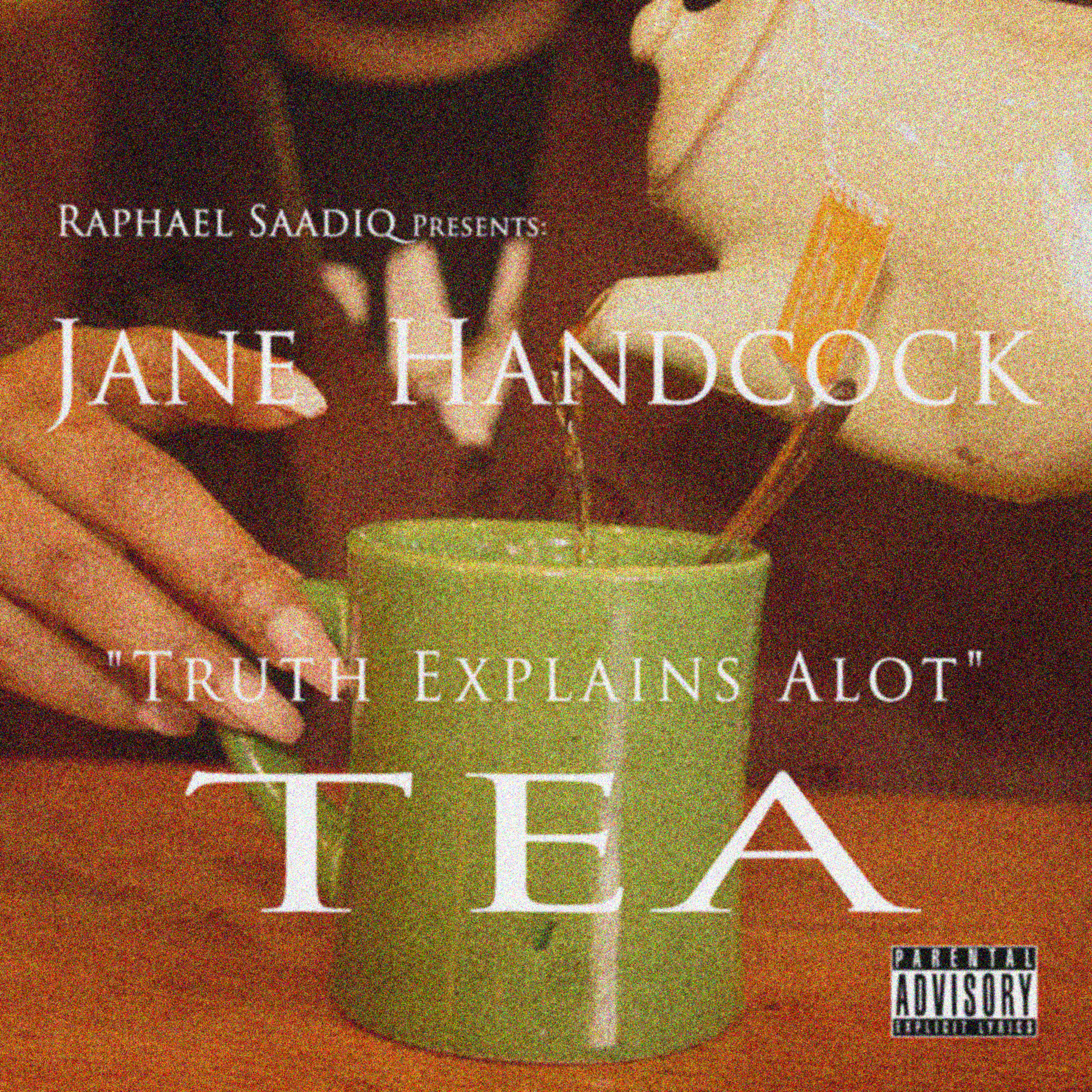 Raphael Saadiq Presents: Jane Handcock "Truth Explains A Lot"