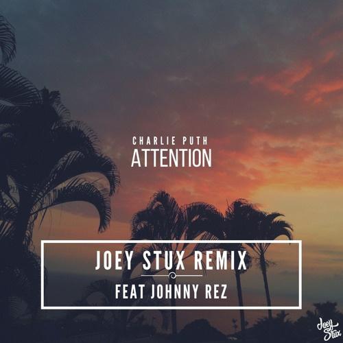 Attention (Joey Stux Remix) 