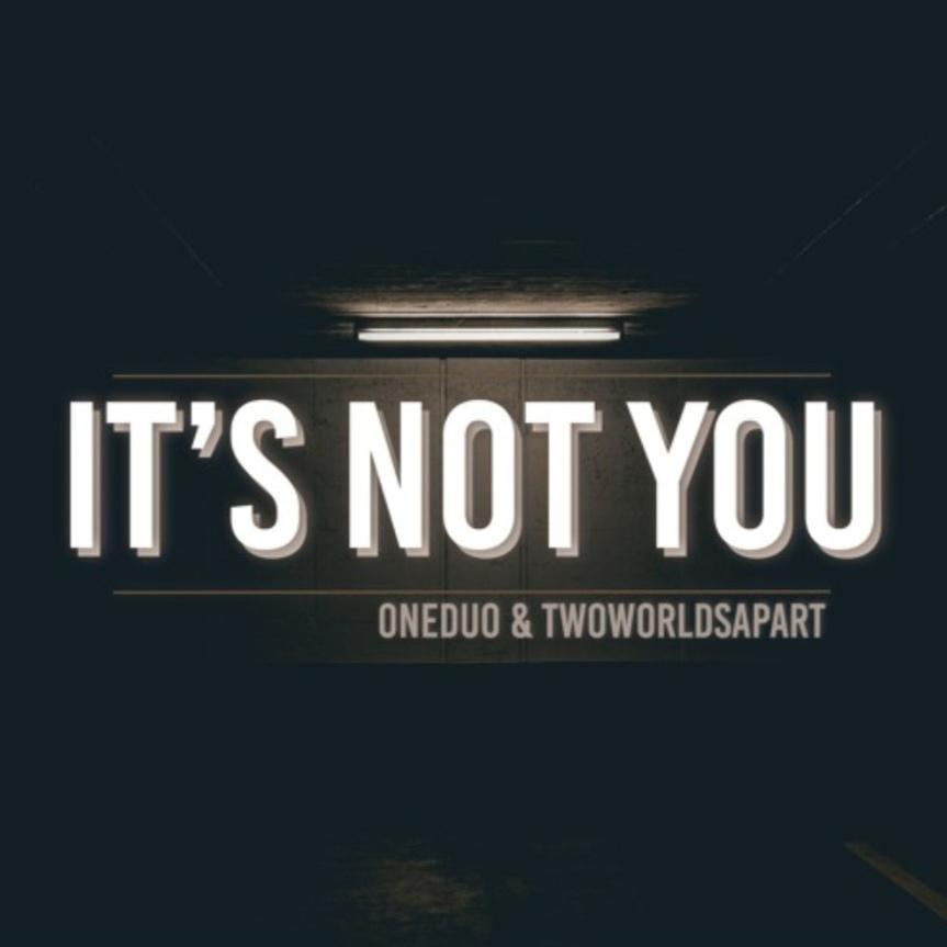 Its Not You