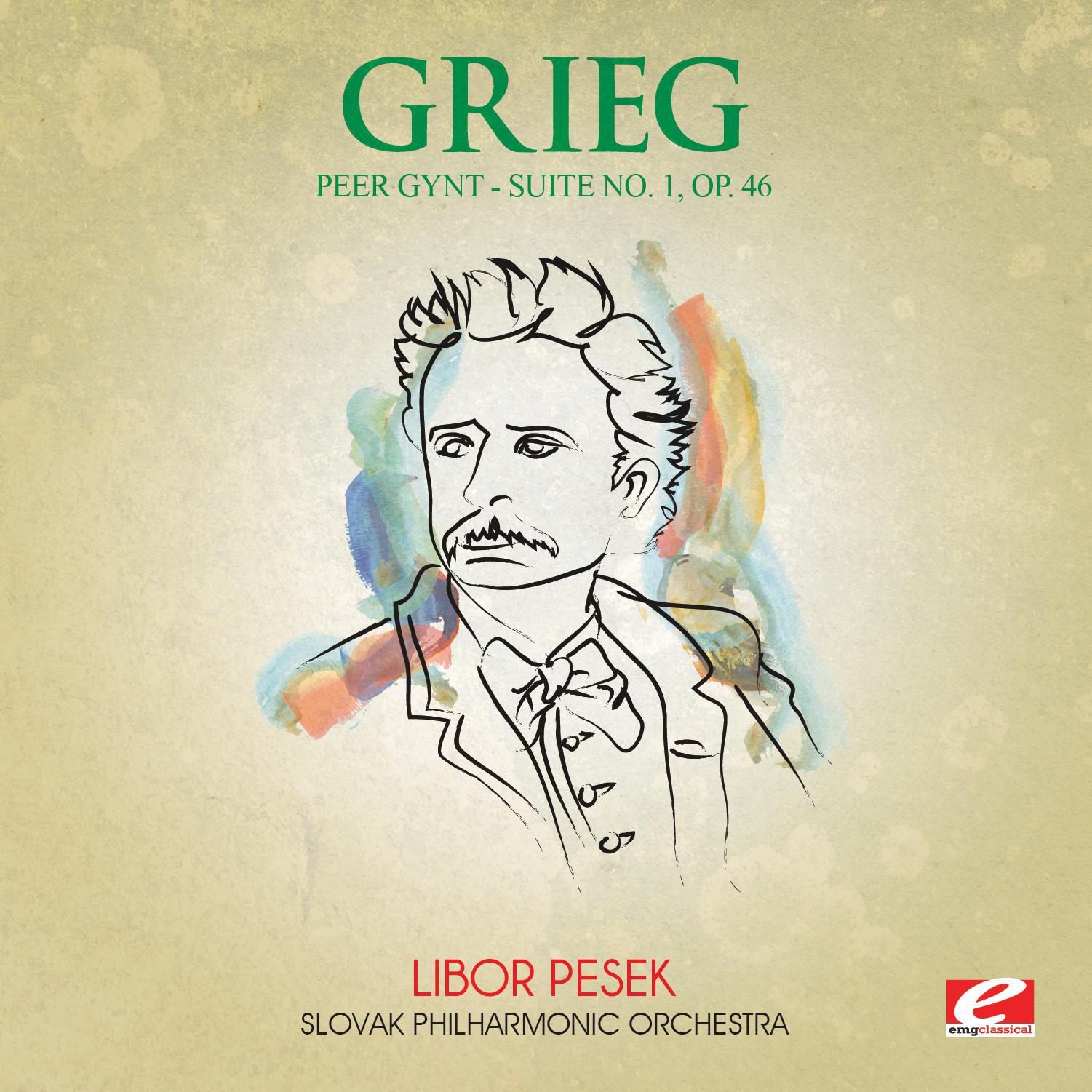 Grieg: Peer Gynt Suite No. 1, Op. 46 (Digitally Remastered)
