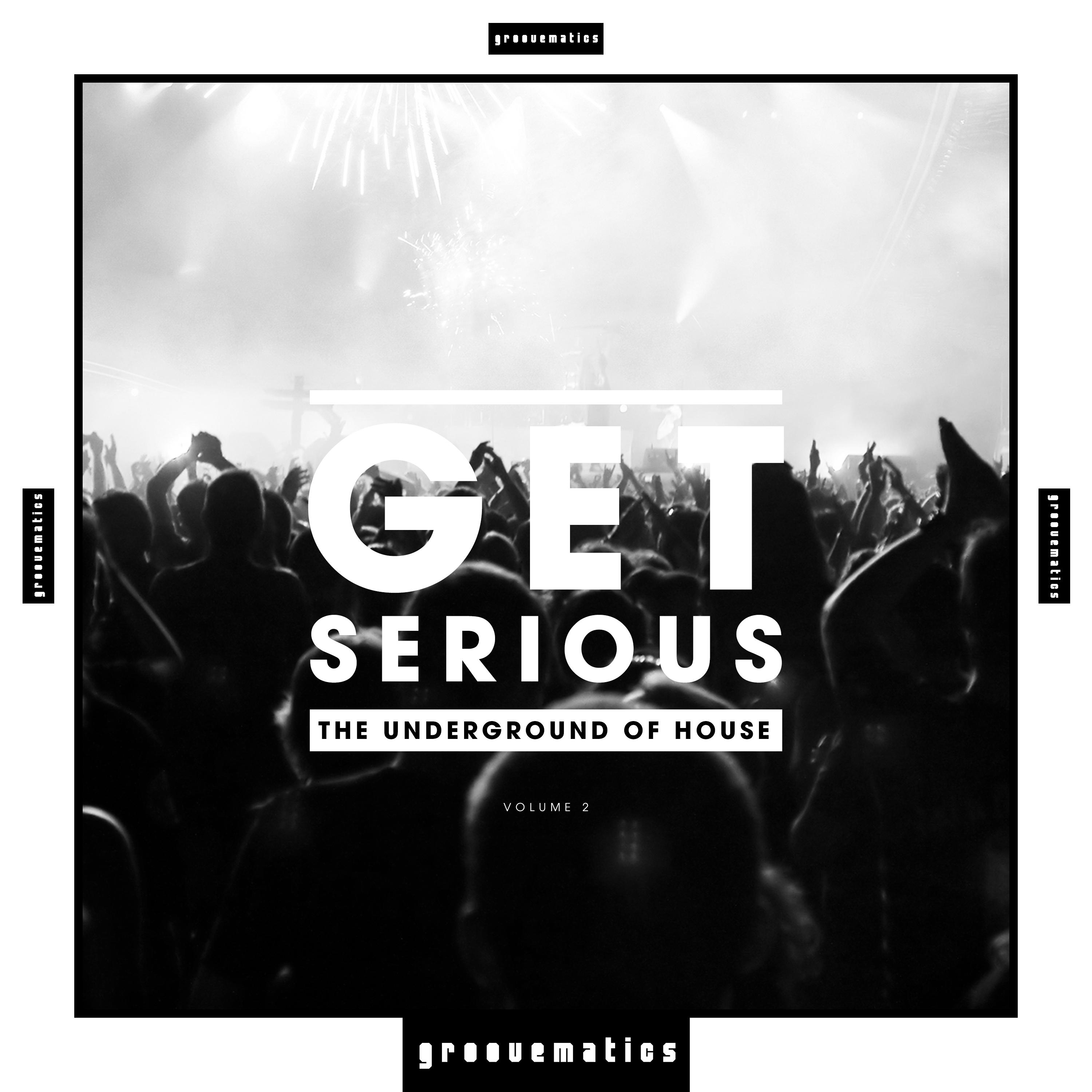 Get Serious (The Underground of House), Vol. 2