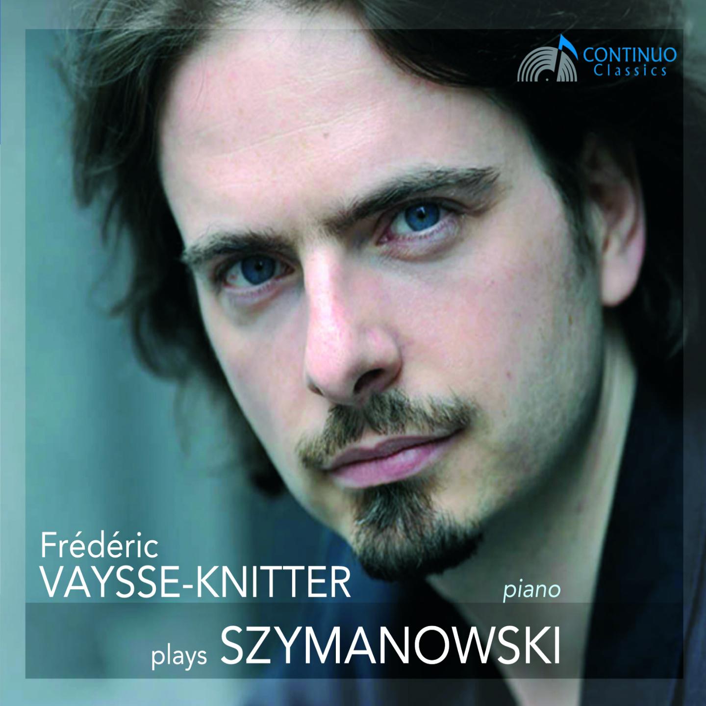 Fre de ric VaysseKnitter Plays Szymanowski