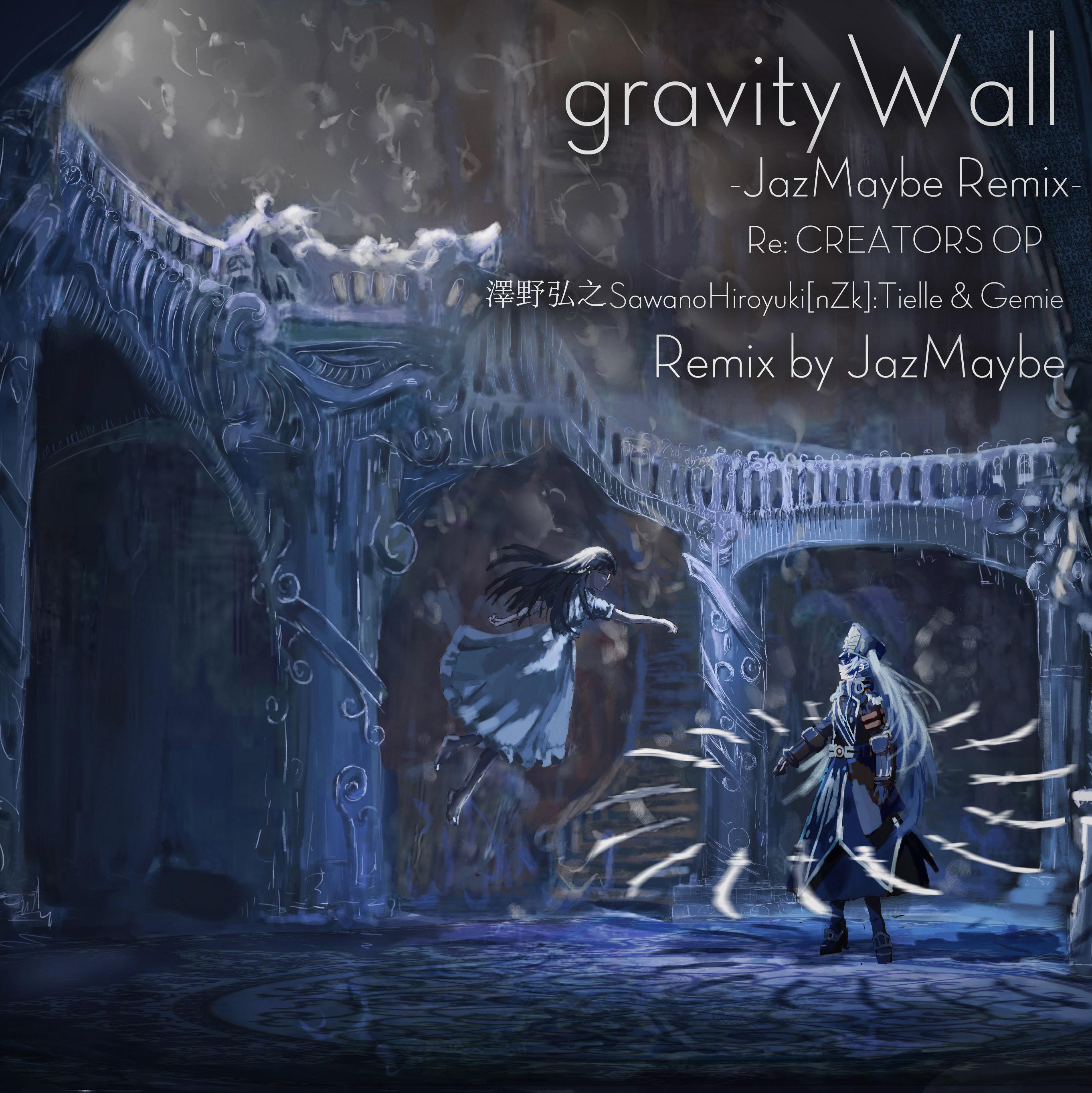 ze ye hong zhi  gravityWall JazMaybe Remix Instrument