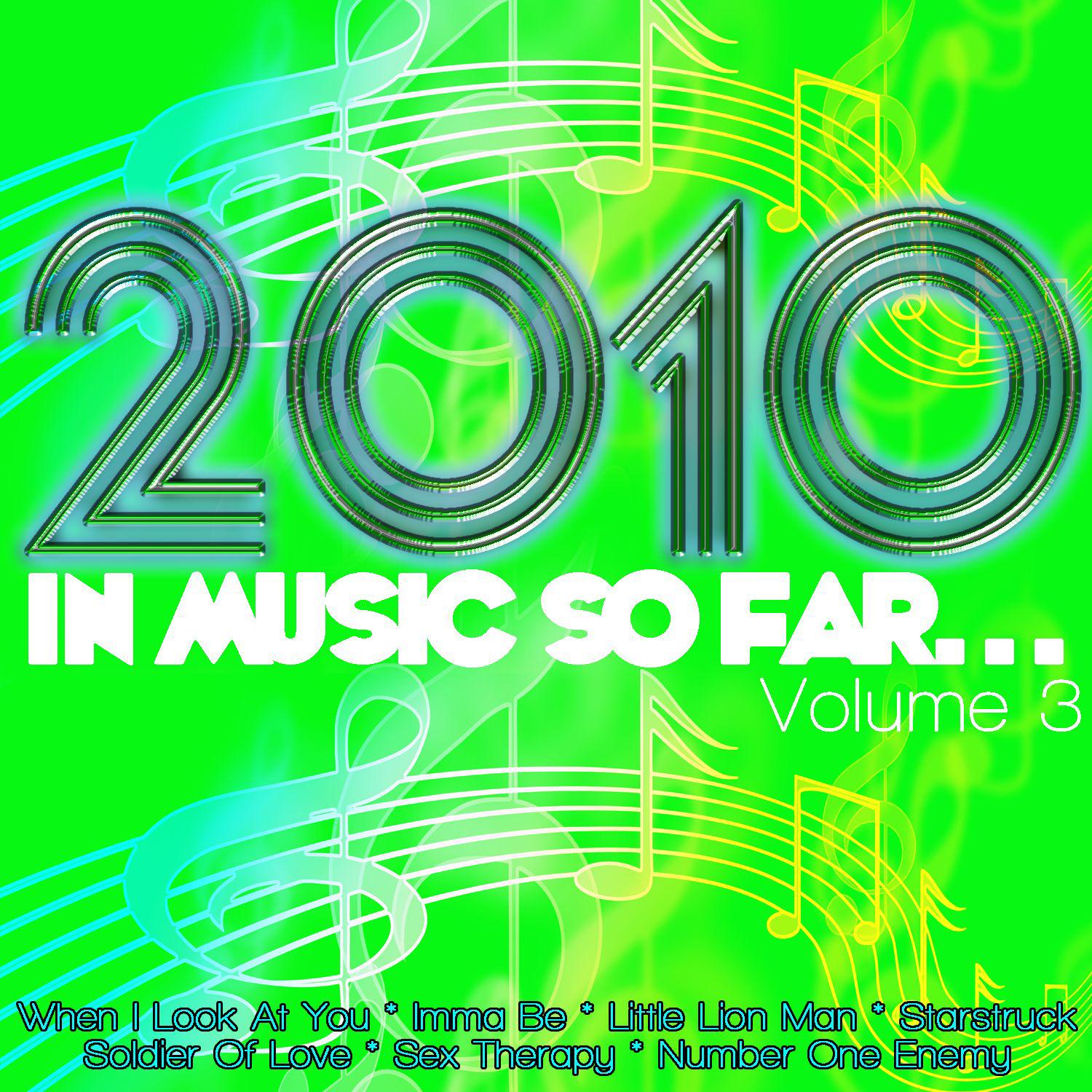 2010 in Music So Far... Volume 3