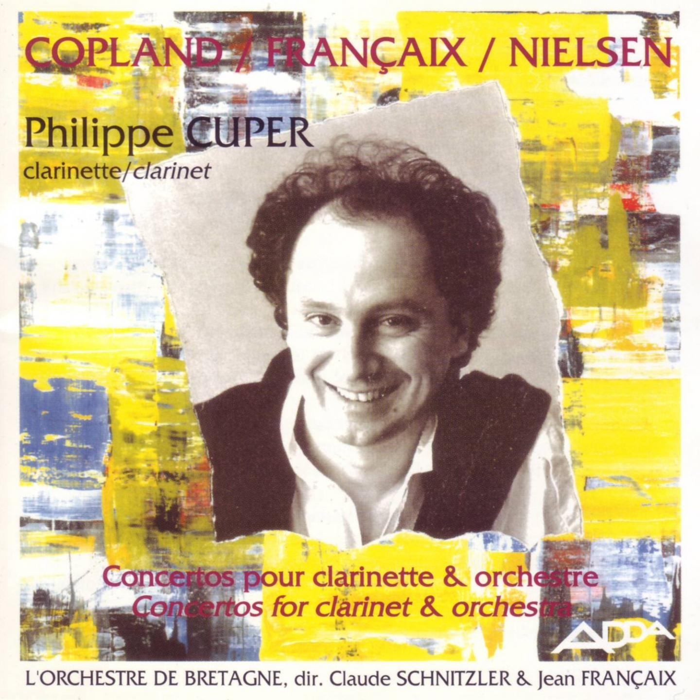 Copland, Francaix, Nielsen : Concertos pour clarinette et orchestre (Great clarinet concertos)