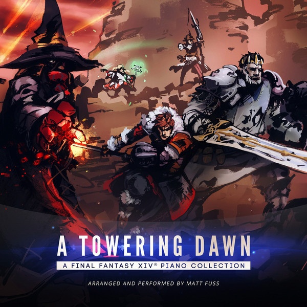 A Towering Dawn: A Final Fantasy XIV Piano Collection