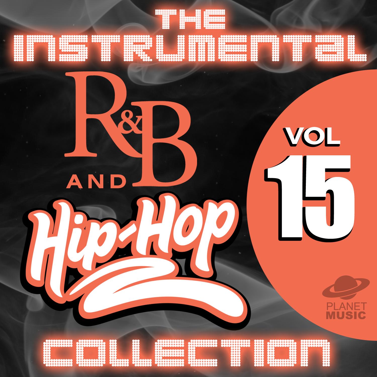 The Instrumental R&B and Hip-Hop Collection, Vol. 15