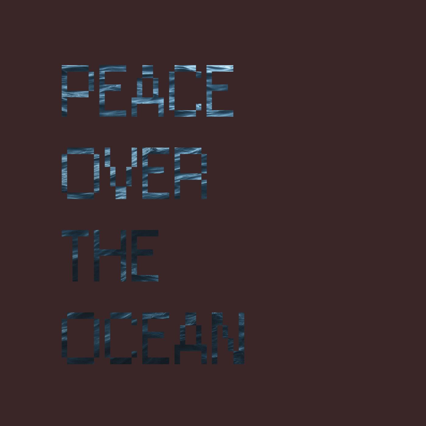 Peace over the Ocean