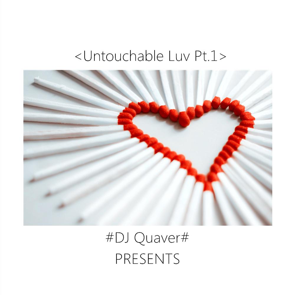 Untouchable  Luv  Pt. 1