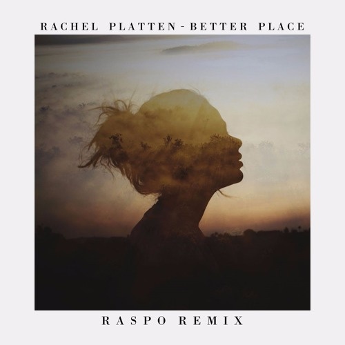 Better Place (Raspo Remix)