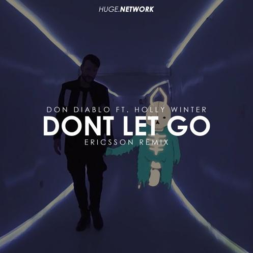 Dont Let Go (Ericsson Remix)