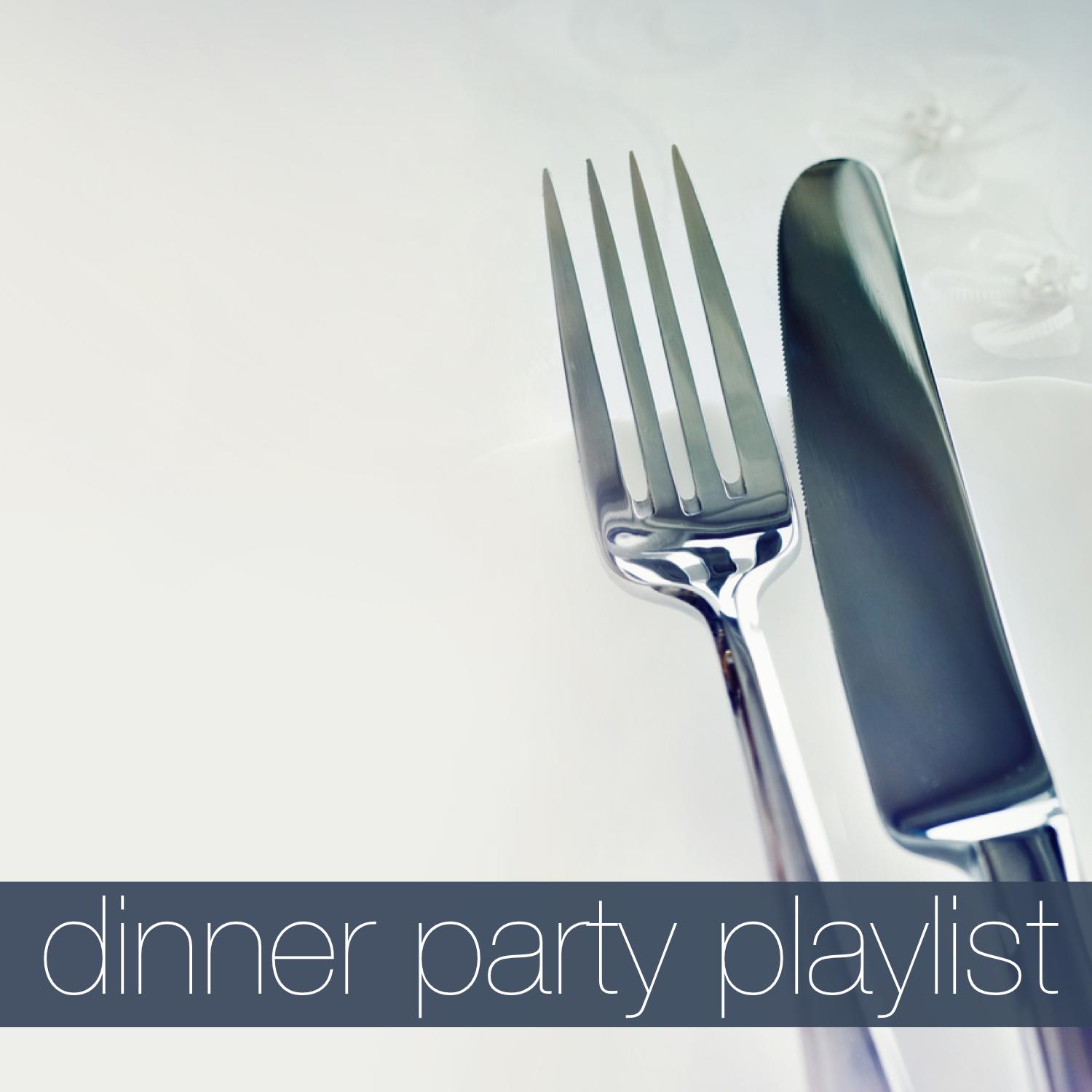 Dinner Party Playlist