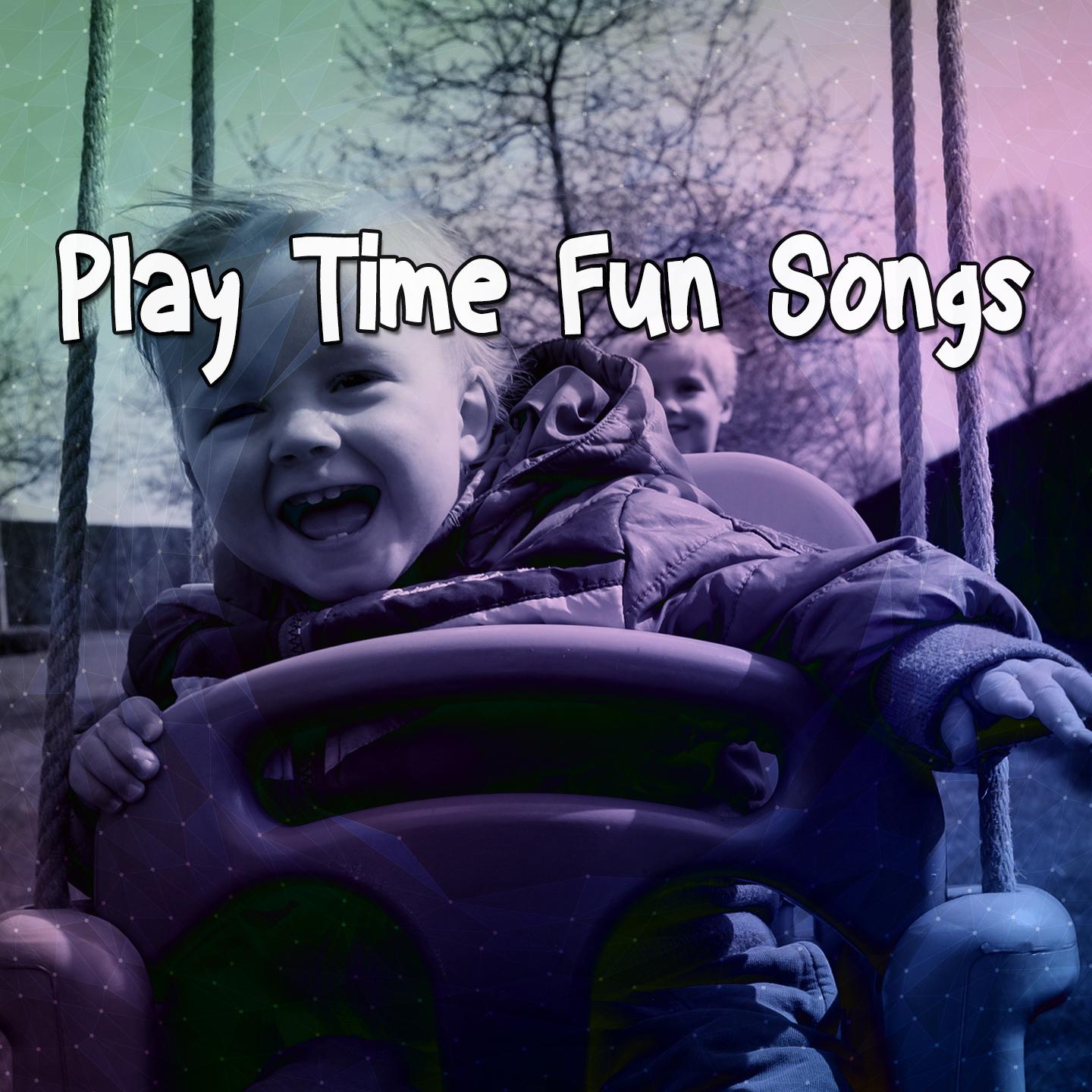 Play Time Fun Songs