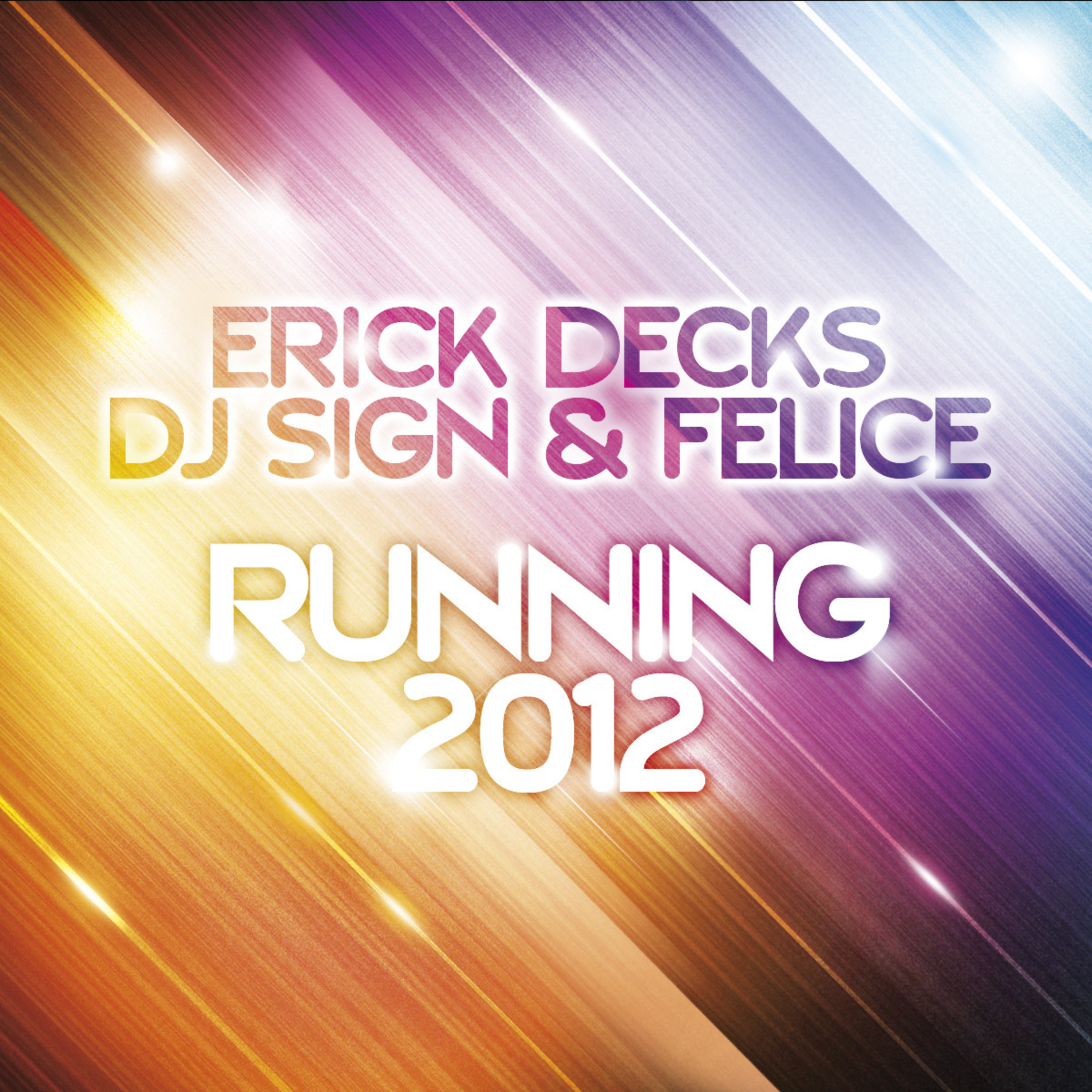 Running 2012 (Original Erick Decks Extended Mix)