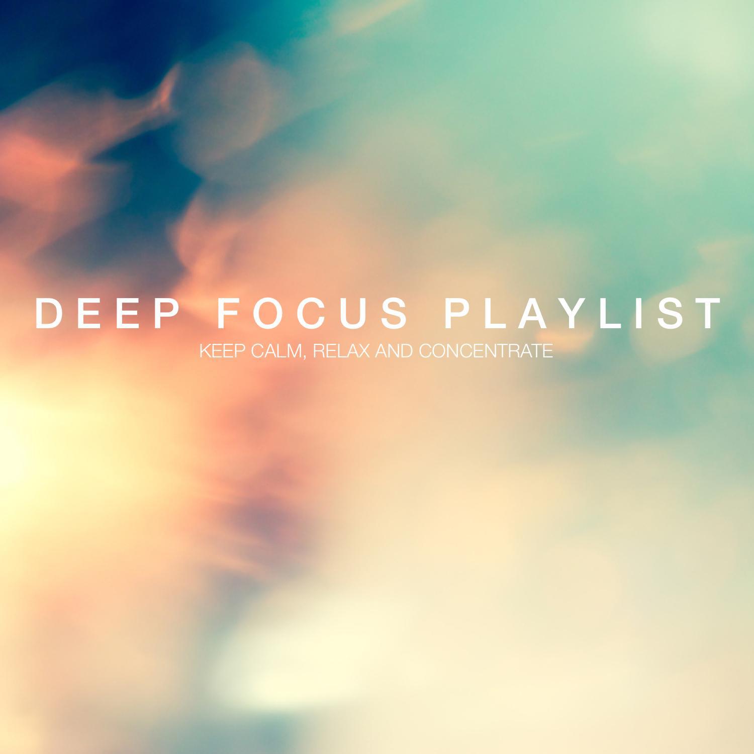 Deep Focus Playlist