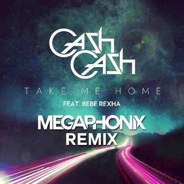 Take Me Home (Megaphonix Remix)
