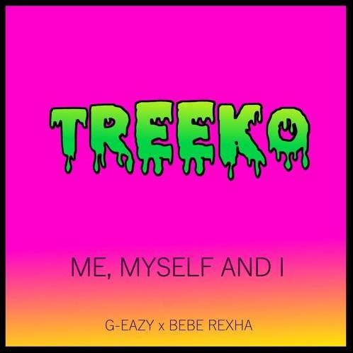 Me, Myself & I (Treeko Remix)