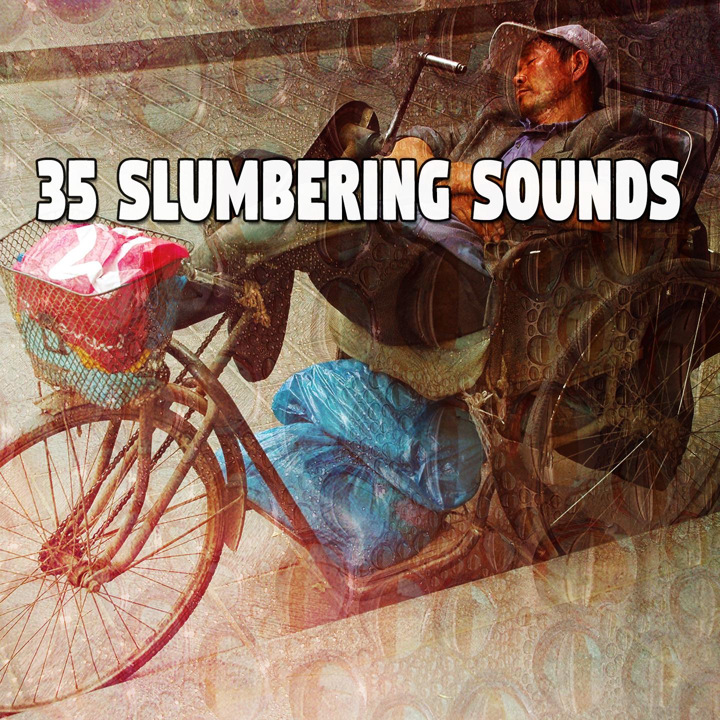 35 Slumbering Sounds