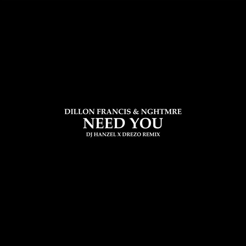 Need You (DJ Hanzel & Dreko Remix)