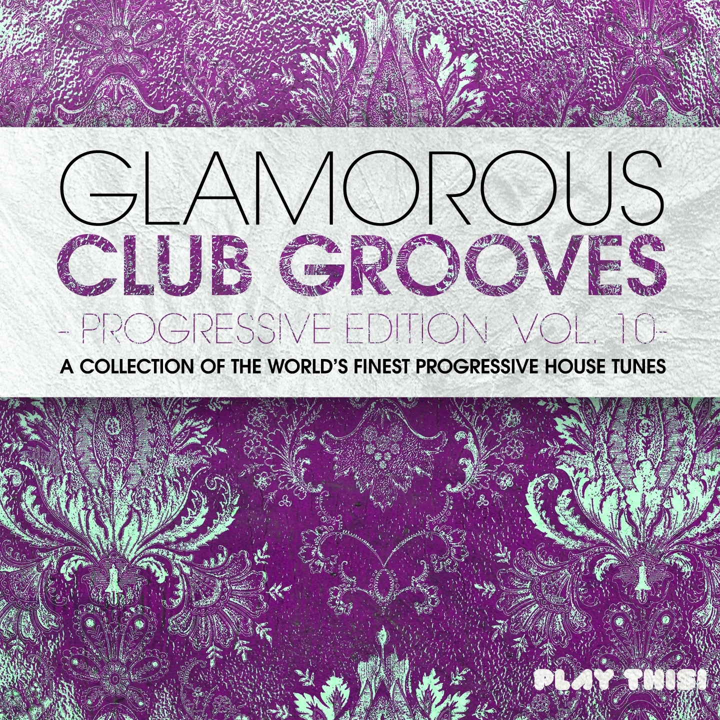 Glamorous Club Grooves - Progressive Edition, Vol. 10