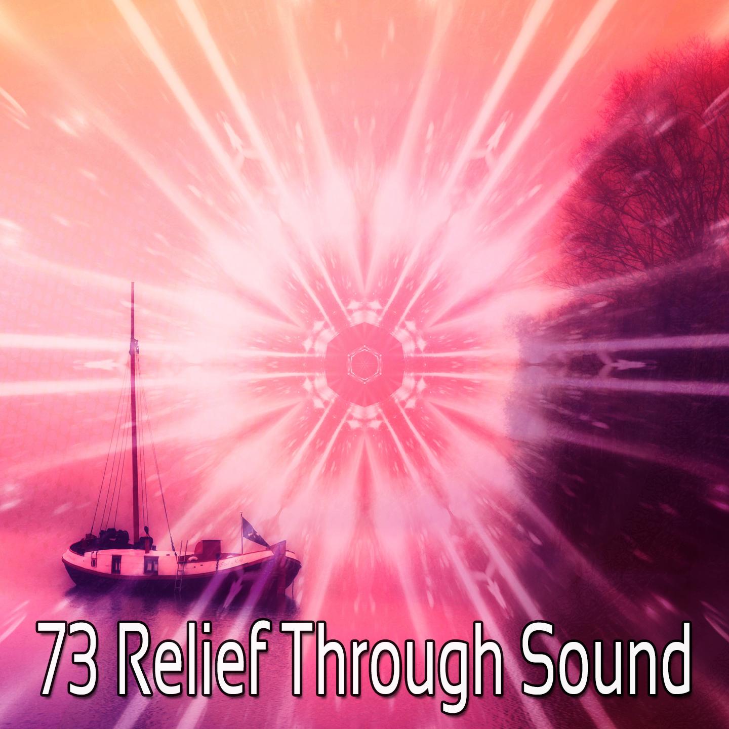 73 Relief Through Sound