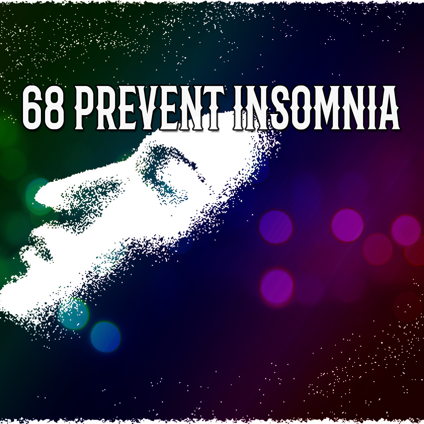 68 Prevent Insomnia