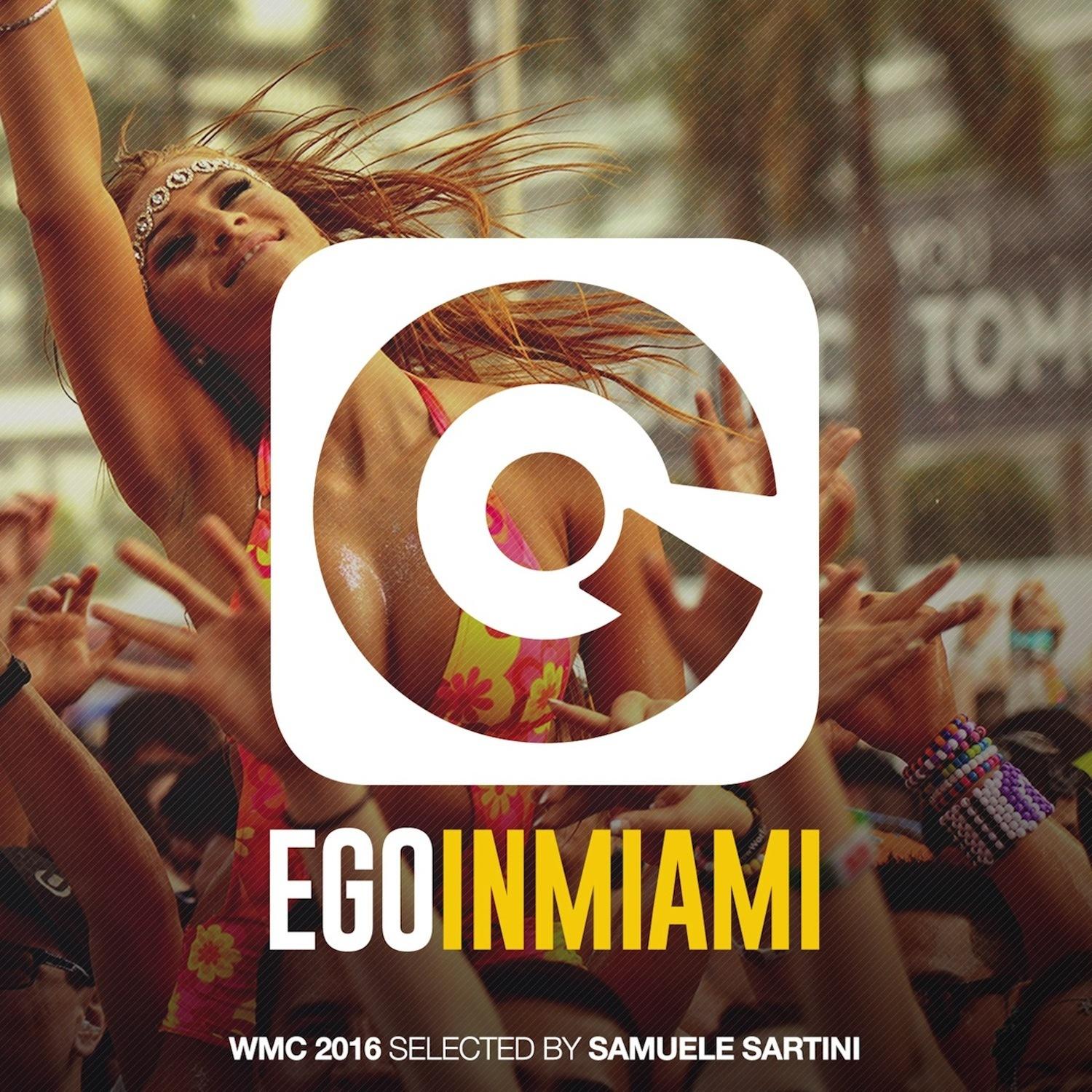 Ego in Miami Wmc 2016 Selected by Samuele Sartini