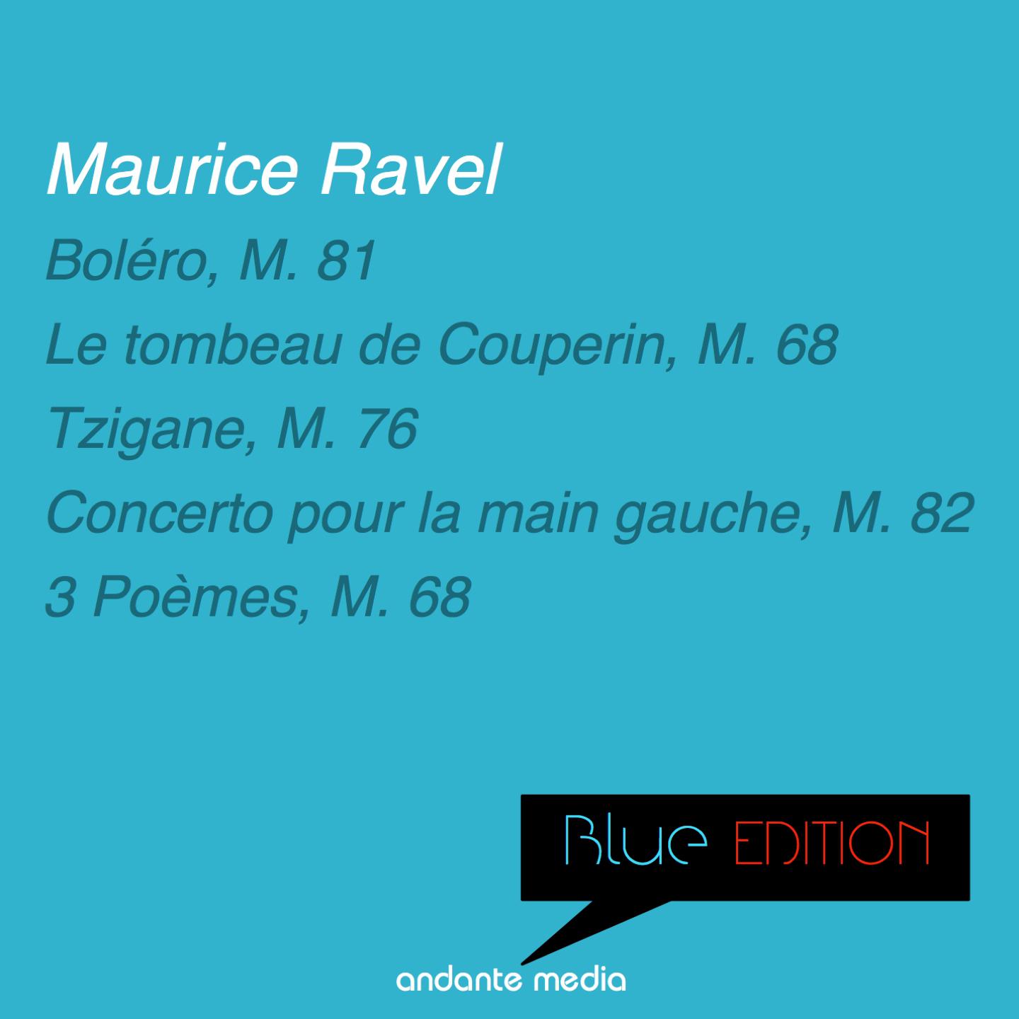 Blue Edition  Ravel: Bole ro, M. 81