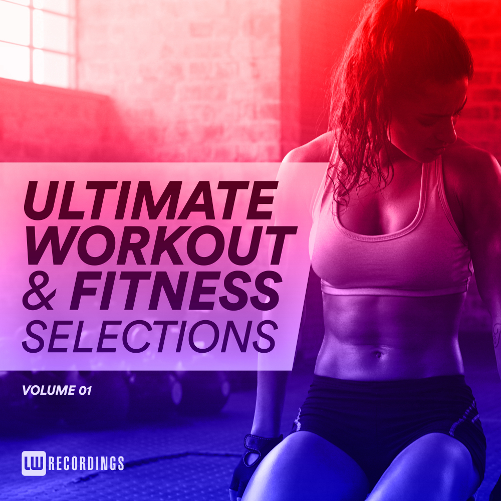 Ultimate Workout & Fitness Selections, Vol. 01
