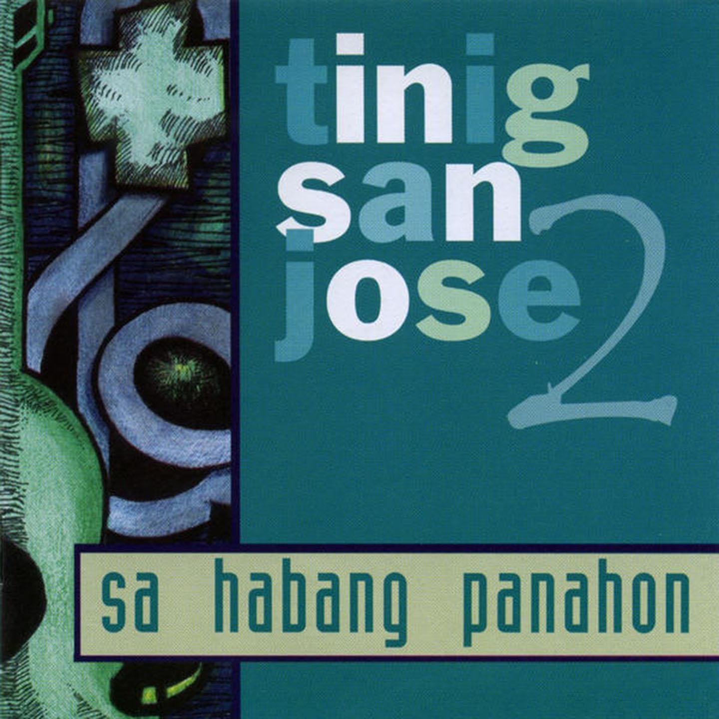 Tinig San Jose, Vol. 2: Sa Habang Panahon