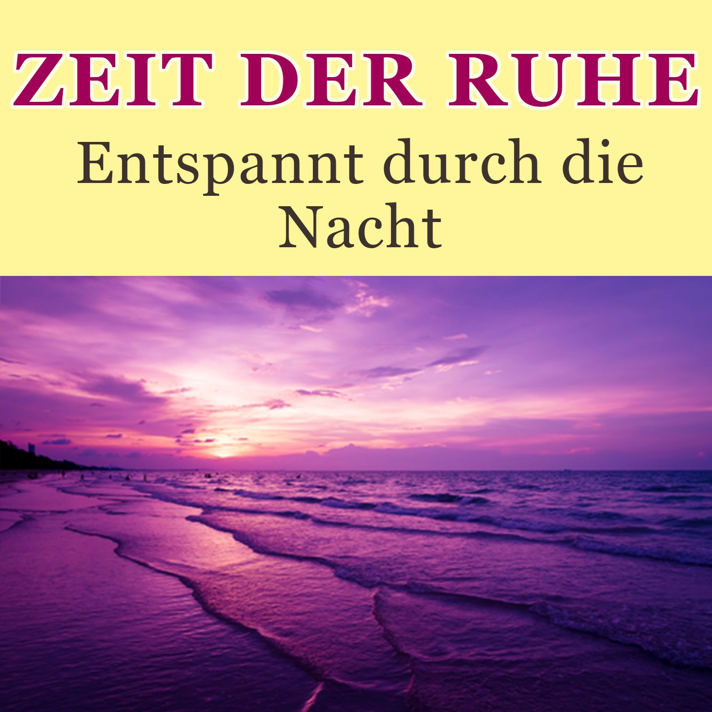 Zeit der Ruhe - Entspannt durch den Abend