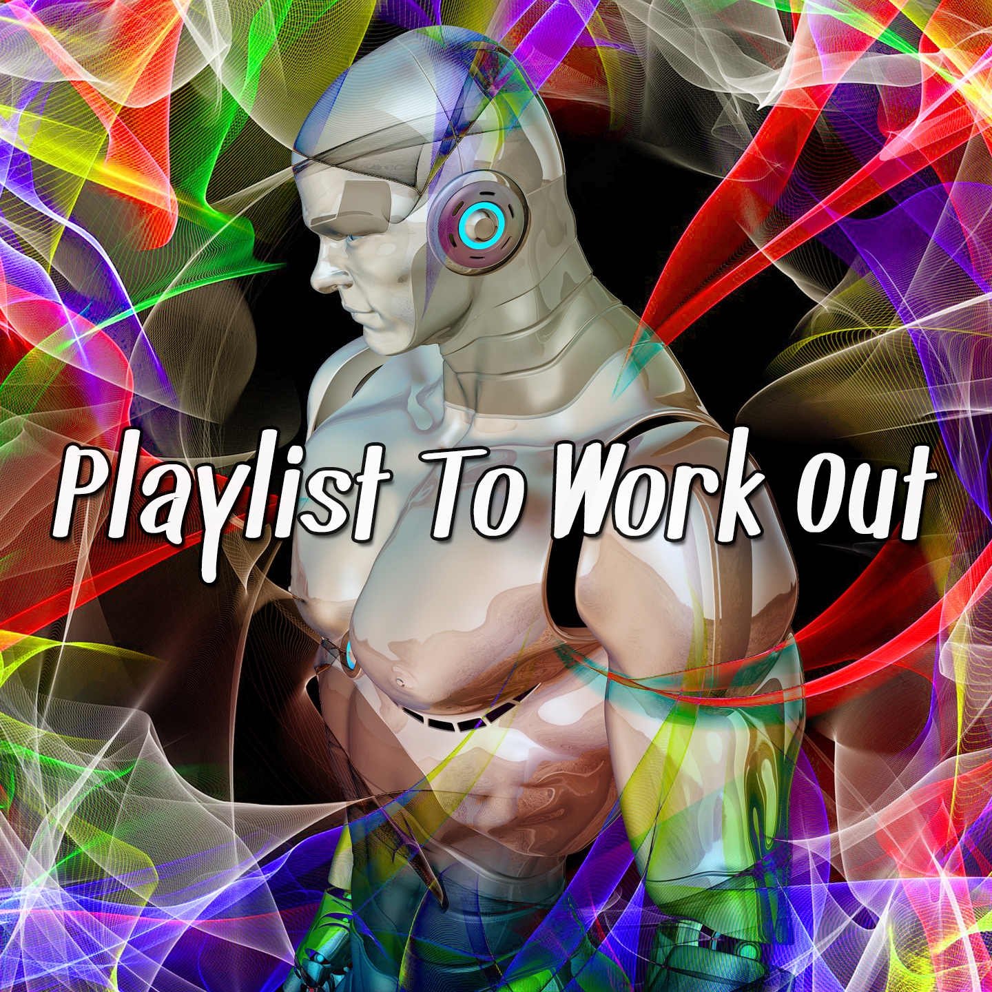 Playlist To Work Out