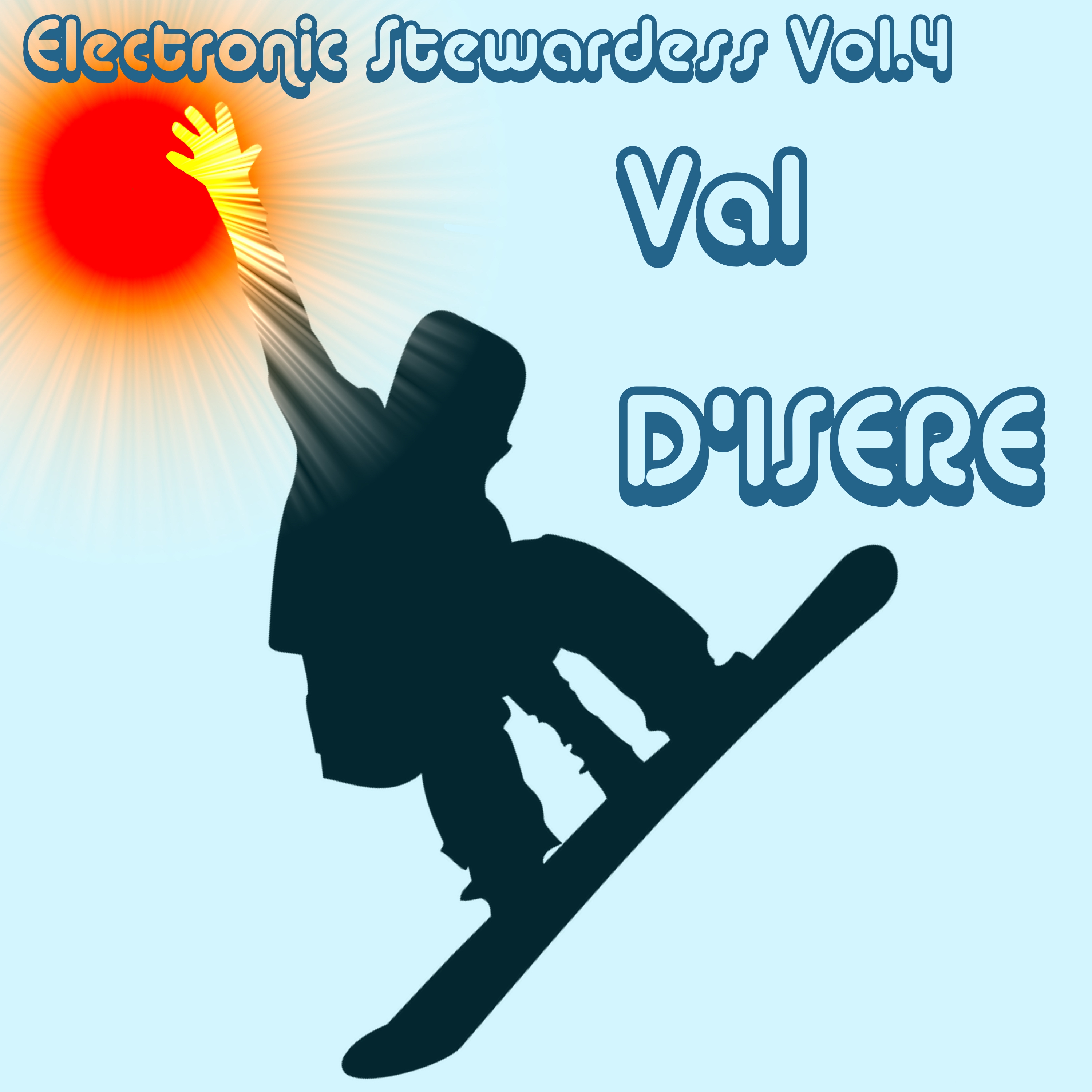 Electronic Stewardess - Val D'Isere, Vol. 4