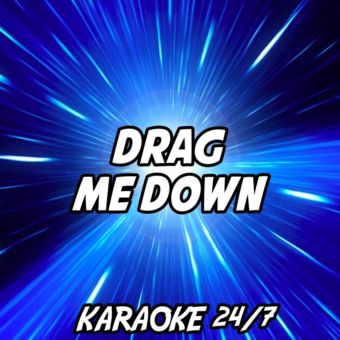 Drag Me Down (Karaoke Version) (Originally Performed by One Direction)